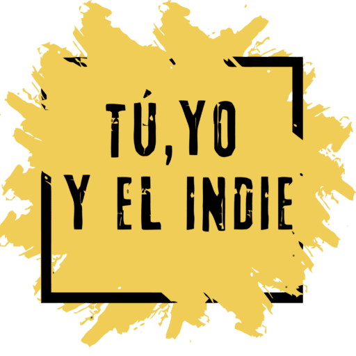 Tu y Yo y el Indie